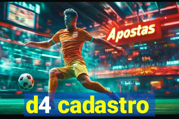 d4 cadastro